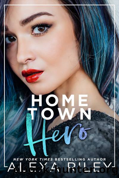 Hometown Hero by Alexa Riley