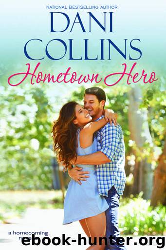 Hometown Hero by Dani Collins