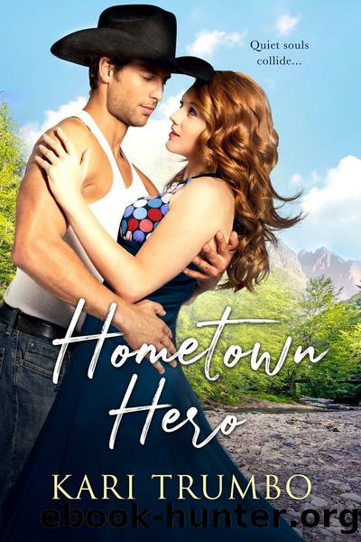 Hometown Hero by Kari Trumbo