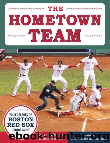 Hometown Team by Steve Babineau; Mike Shalin; Dennis Ecklersley; Dwight Evans