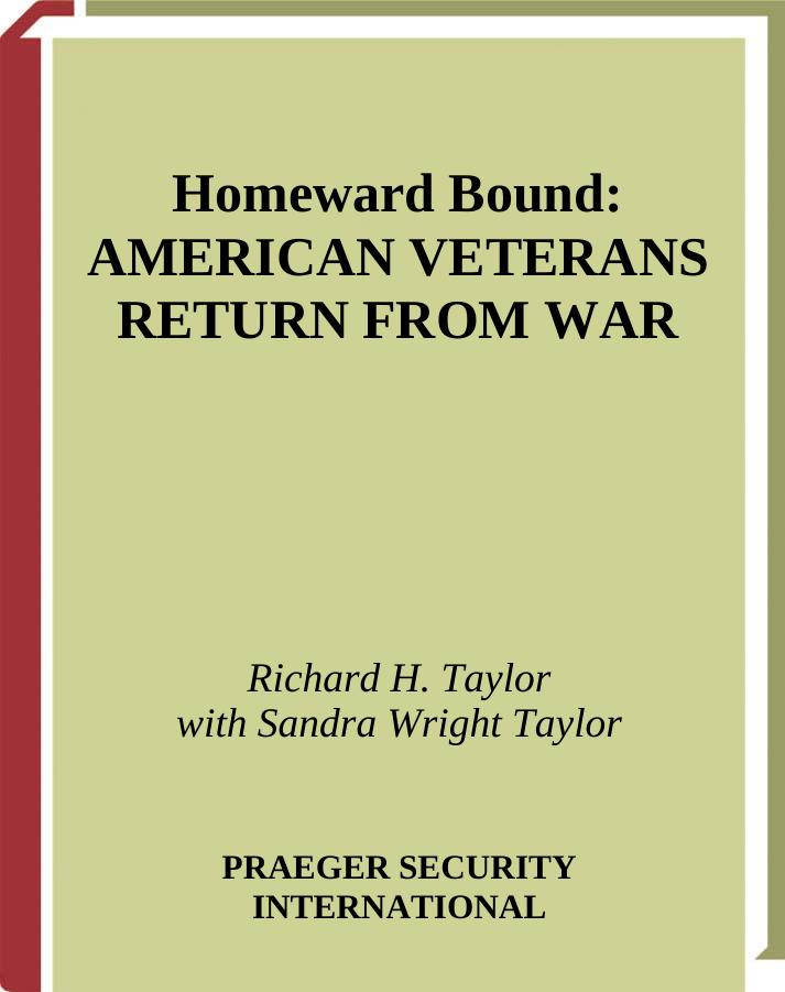 Homeward Bound: American Veterans Return from War by Richard H. Taylor