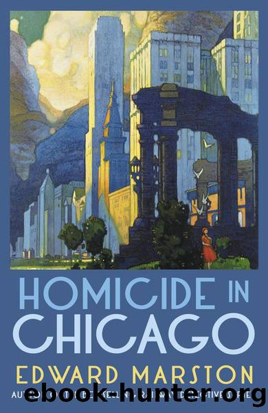 Homicide in Chicago by Edward Marston
