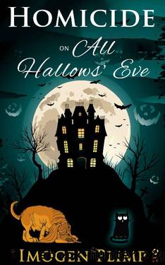 Homicide on All Hallows' Eve: A Cozy Fall Murder Mystery (Claire Andersen Murder for All Seasons Cozy Mystery Series Book 4) by Imogen Plimp