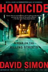 Homicide: A Year On The Killing Streets by David Simon