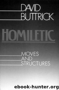 Homiletic Moves and Structures by David Buttrick