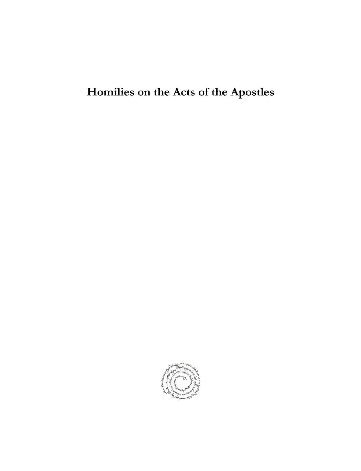 Homilies on the Acts of the Apostles: Part II: Homilies 29-55 (Kiraz Commentaries Archive) by John Chrysostom Charles Marriot