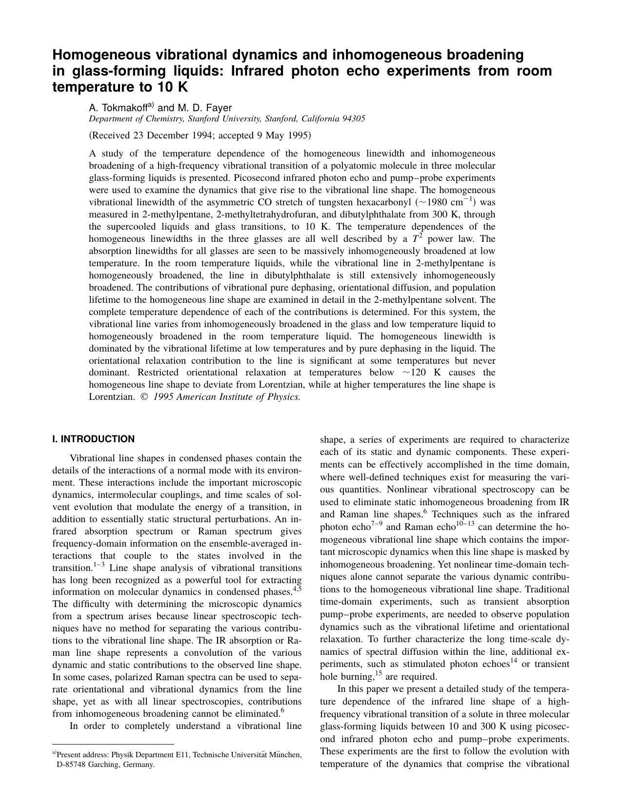 Homogeneous vibrational dynamics and inhomogeneous broadening in glass-forming liquids: Infrared photon echo experiments from room temperature to 10 K by A. Tokmakoff and M. D. Fayer