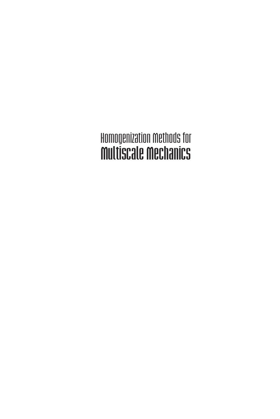 Homogenization Methods for Multiscale Mechanics by Chiang C Mei; Bogdan Vernescu
