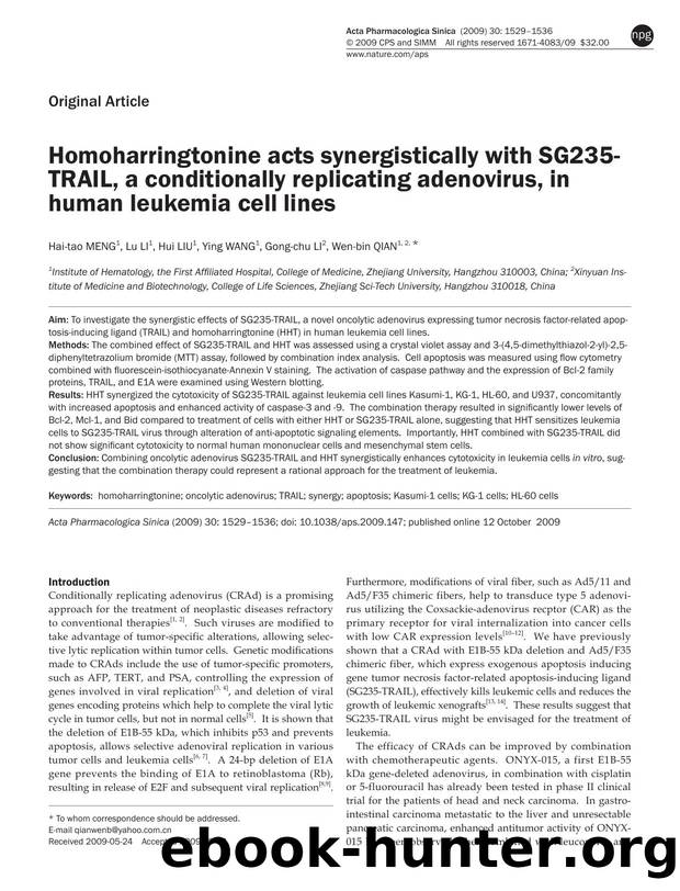 Homoharringtonine acts synergistically with SG235-TRAIL, a conditionally replicating adenovirus, in human leukemia cell lines by Hai-tao Meng & Lu Li & Hui Liu & Ying Wang & Gong-chu Li & Wen-bin Qian
