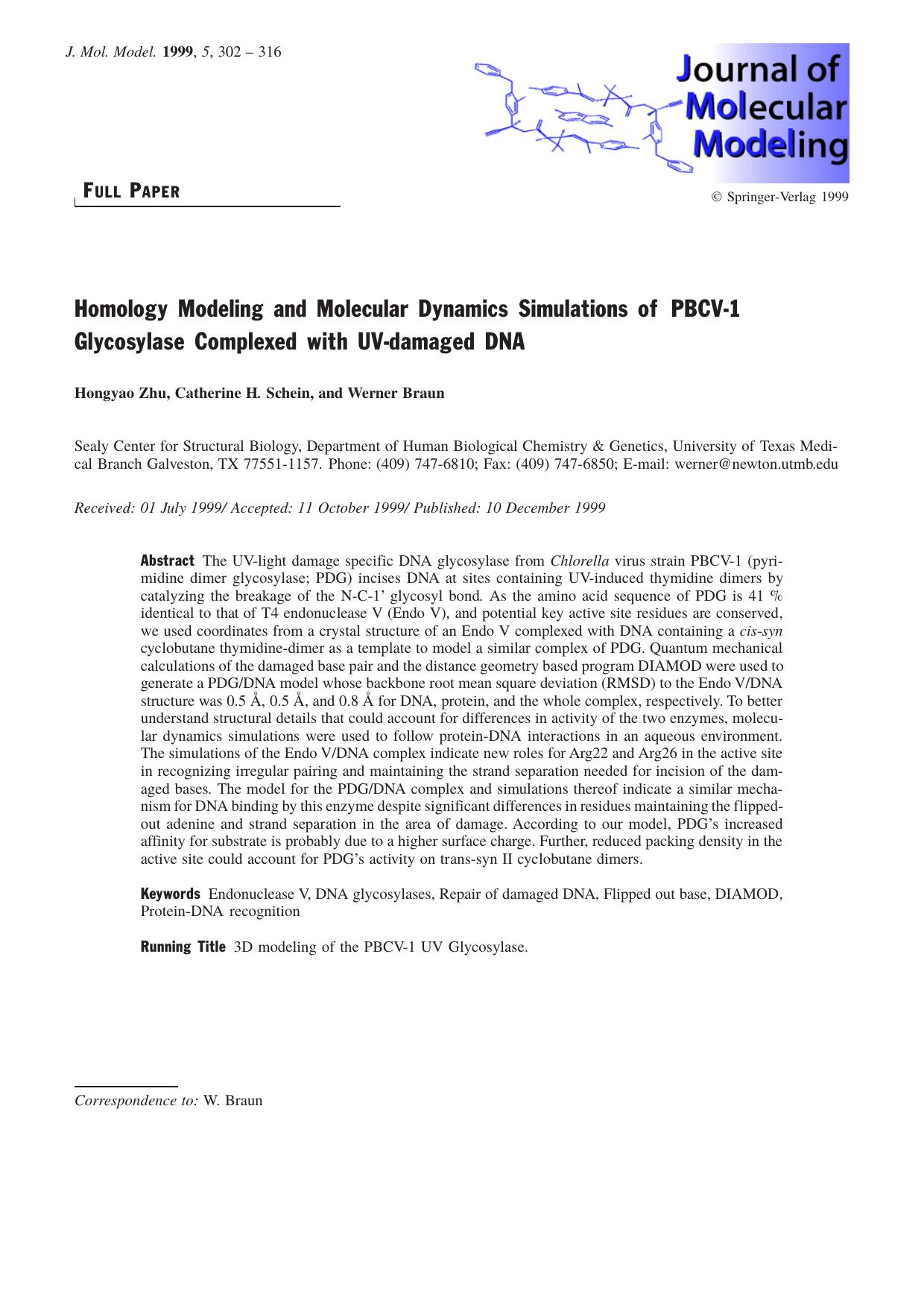Homology Modeling and Molecular Dynamics Simulations of PBCV-1 Glycosylase Complexed with UV-damaged DNA by Hongyao Zhu Catherine H. Schein Werner Braun