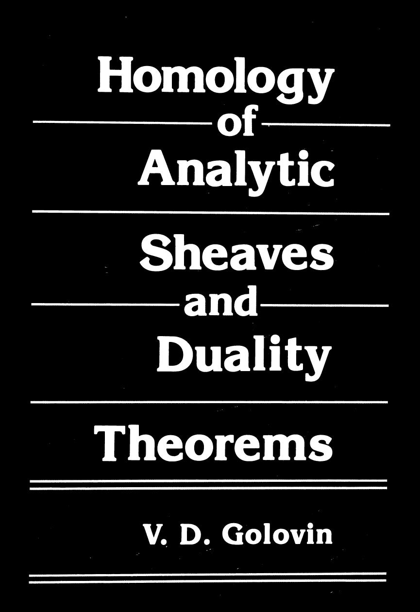 Homology of Analytic Sheaves and Duality Theorems by Viktor Dmitrievich Golovin