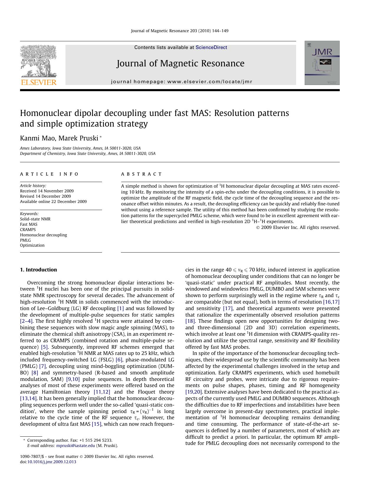 Homonuclear dipolar decoupling under fast MAS: Resolution patterns and simple optimization strategy by Kanmi Mao; Marek Pruski
