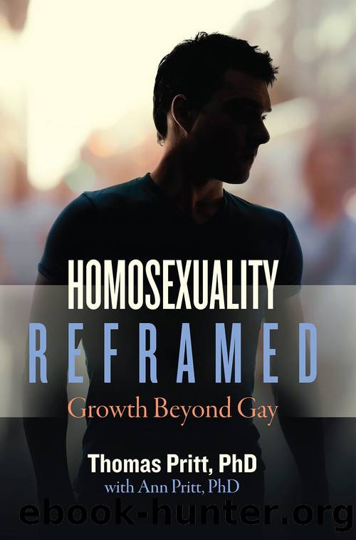 Homosexuality Reframed: Growth Beyond Gay by Thomas E. Pritt