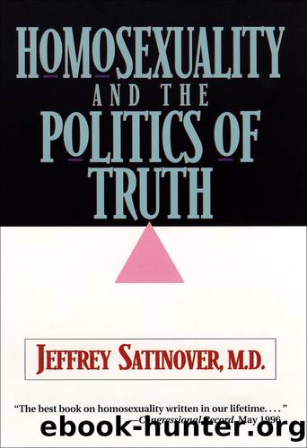 Homosexuality and the Politics of Truth by Jeffrey Satinover