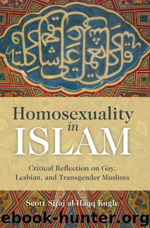 Homosexuality in Islam by Scott Siraj al-Haqq Kugle