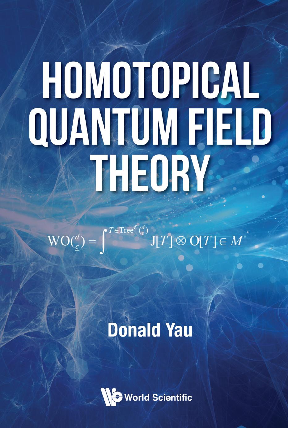 Homotopical quantum field theory by Yau Donald Ying