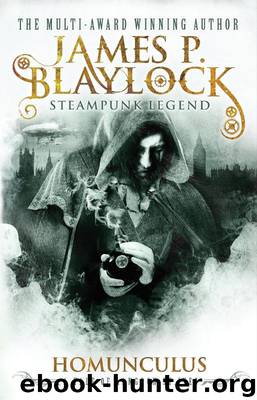Homunculus (Langdon St. Ives) by James P. Blaylock