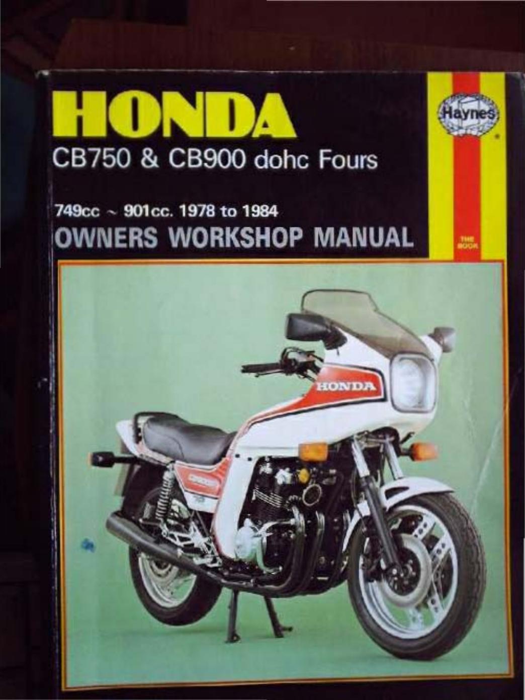 Honda CB 750 & 900 dohc Fours 1978 to 1984 Owners Workshop Manual (Haynes Manuals) by Chilton