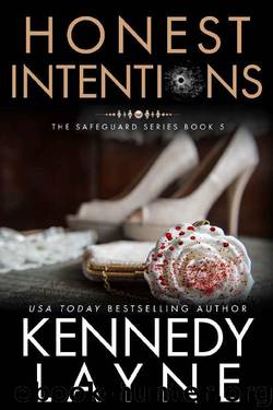 Honest Intentions (The Safeguard Series, Book Five) by Kennedy Layne