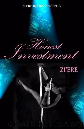 Honest Investment by Zi'Ere