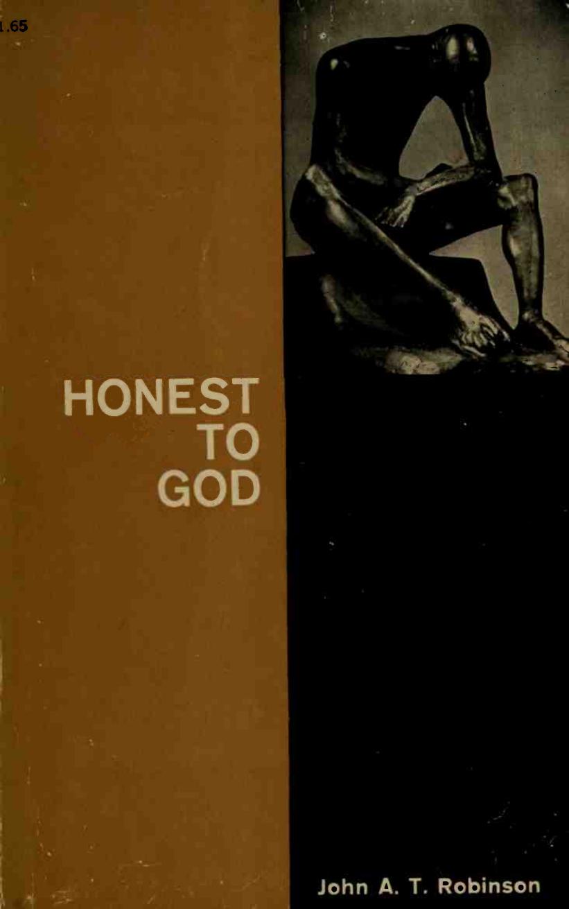 Honest to God by Robinson John A. T. (John Arthur Thomas) 1919-1983
