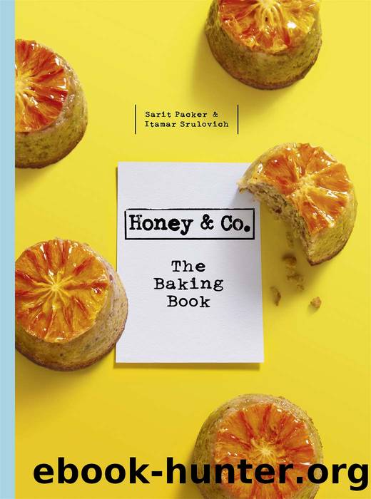 Honey & Co: The Baking Book by Srulovich Itamar & Packer Sarit