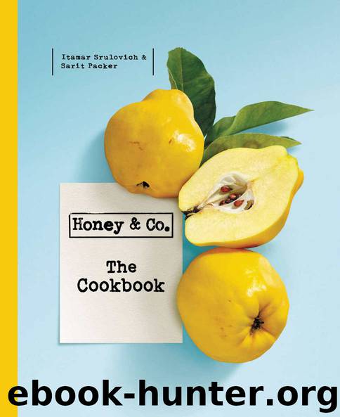 Honey & Co.: The Cookbook by Itamar Srulovich & Sarit Packer