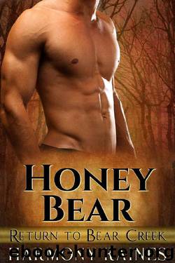 Honey Bear (Return to Bear Creek Book 3) by Harmony Raines