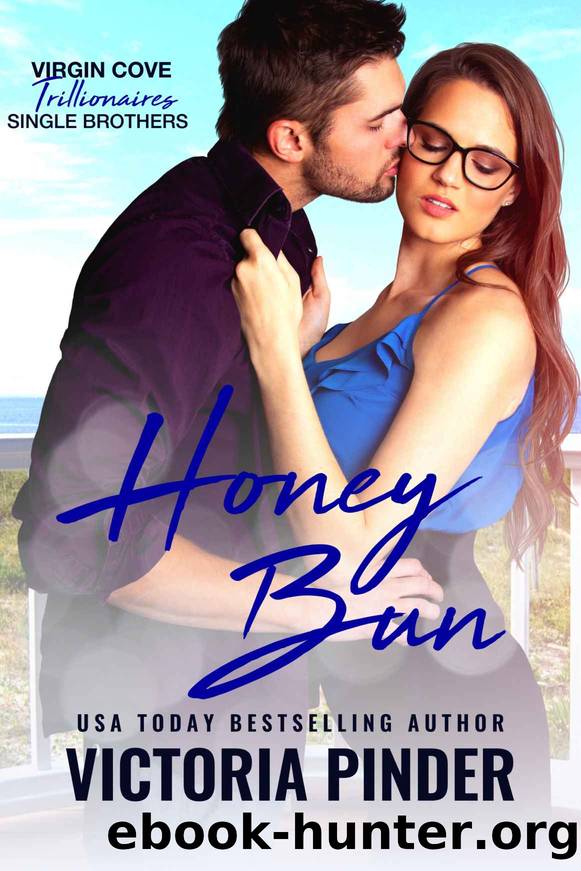 Honey Bun: Virgin Cove Trillionaire Single Brothers by Pinder Victoria