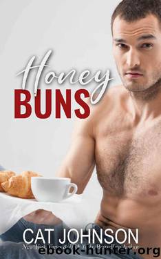 Honey Buns: An Opposites Attract Romance by Cat Johnson