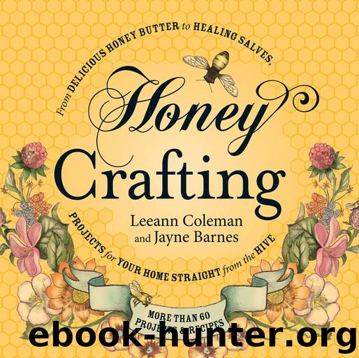 Honey Crafting by Leeann Coleman & Jayne Barnes