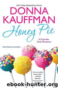 Honey Pie (Cupcake Club) by Donna Kauffman