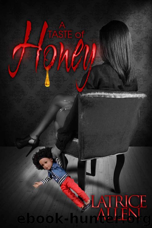 Honey Series 1: A Taste of Honey by Latrice Allen & Shalonda Johnson & Michael Horne & Ernest Wheeler