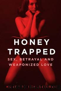 Honey Trapped by Henry R. Schlesinger