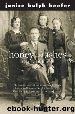 Honey and Ashes by Janice Kulyk Keefer
