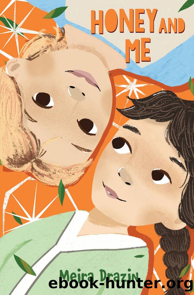 Honey and Me by Meira Drazin