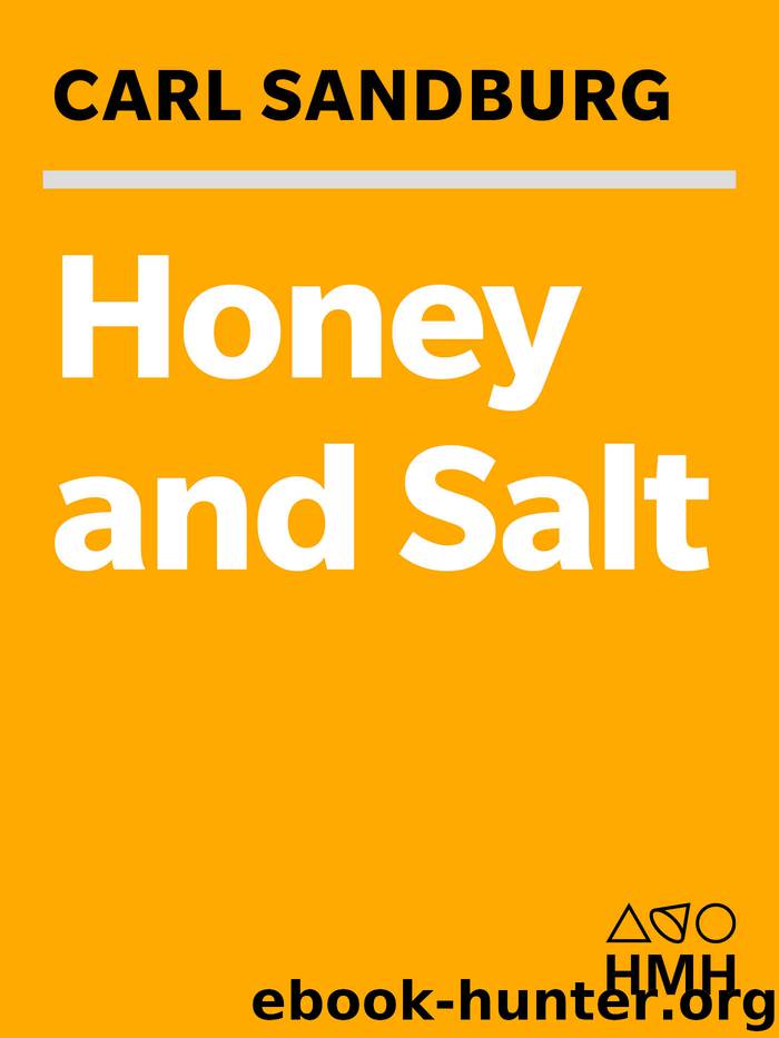 Honey and Salt by Carl Sandburg