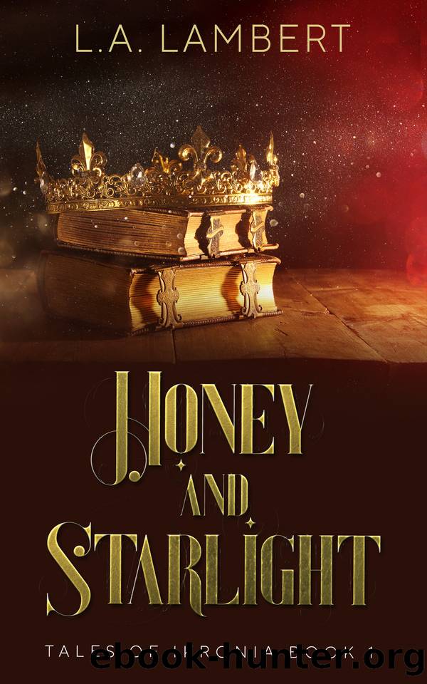 Honey and Starlight (Tales of Ikronia Book 1) by L.A. Lambert