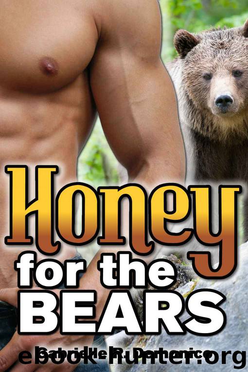 Honey for the Bears by Gabrielle Demonico