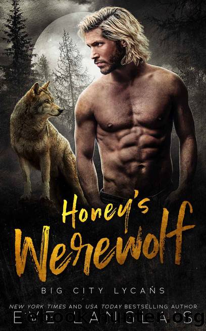 Honey's Werewolf (Big City Lycans Book 3) by Eve Langlais