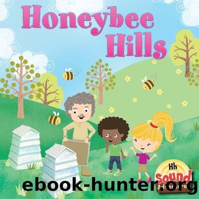 Honeybee Hills by J. Jean Robertson & Louise Anglicas