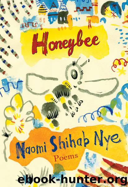 Honeybee by Naomi Shihab Nye