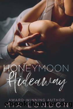 Honeymoon Hideaway by Mia London