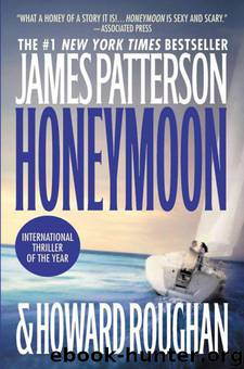 Honeymoon by James Patterson & Howard Roughan & Campbell Scott & Hope Davis