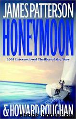 Honeymoon by James Patterson; Howard Roughan
