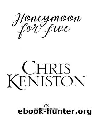 Honeymoon for Five by Chris Keniston