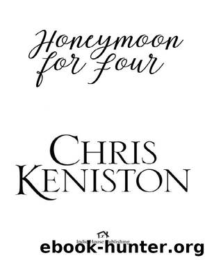 Honeymoon for Four by Chris Keniston