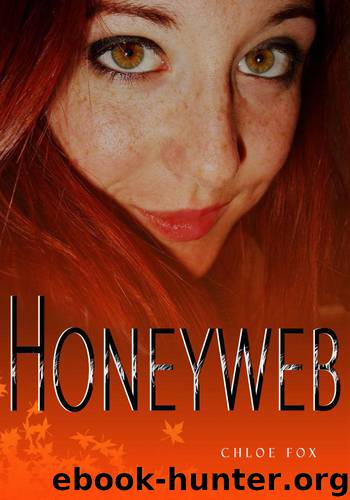 Honeyweb: A Dark Erotic Thriller (Beneath Her Dark Wing Book 2) by Chloe Fox