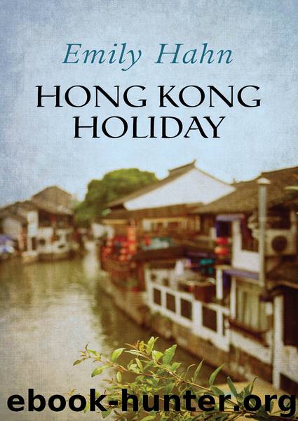 Hong Kong Holiday by Emily Hahn