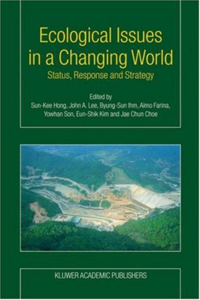 Hong S. -K. (Ed), Lee J. A. by Ecological Issues in a Changing World. Status Response & Strategy(2005)(1st edition)(425)